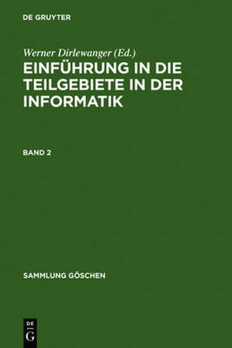 Einfuhrung in Die Teilgebiete Der Informatik. Band 2