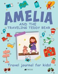 Cover image for Amelia and the Traveling Teddy Bear