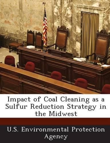 Cover image for Impact of Coal Cleaning as a Sulfur Reduction Strategy in the Midwest