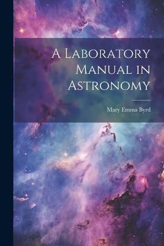 Cover image for A Laboratory Manual in Astronomy