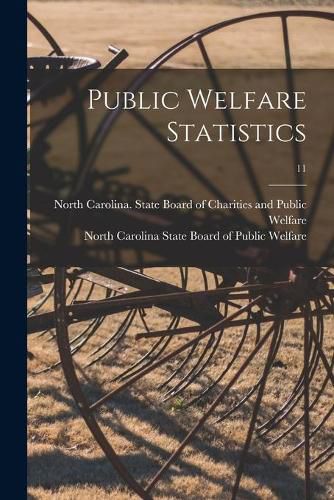 Cover image for Public Welfare Statistics; 11