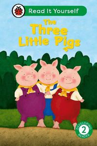 Cover image for The Three Little Pigs: Read It Yourself - Level 2 Developing Reader