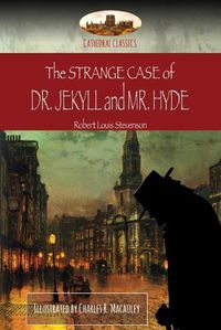 Cover image for The Strange Case of Dr. Jekyll and Mr. Hyde: Illustrated (Aziloth Books)