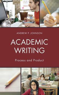 Cover image for Academic Writing: Process and Product