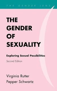 Cover image for The Gender of Sexuality: Exploring Sexual Possibilities