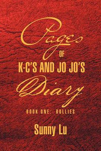 Cover image for Pages of K-C's and Jo Jo's Diary: Book One: Bullies