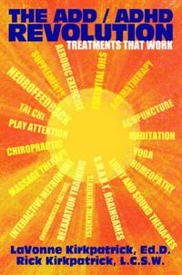 Cover image for The ADD / ADHD Revolution: Treatments That Work