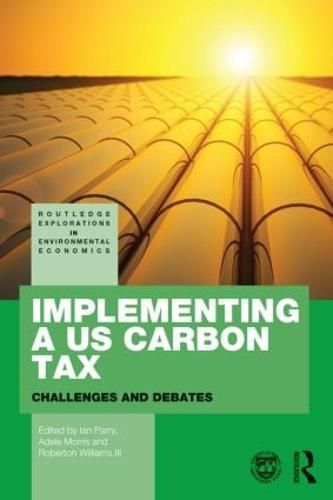 Implementing a US Carbon Tax: Challenges and Debates