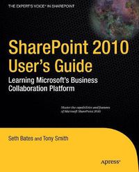 Cover image for SharePoint 2010 User's Guide: Learning Microsoft's Business Collaboration Platform