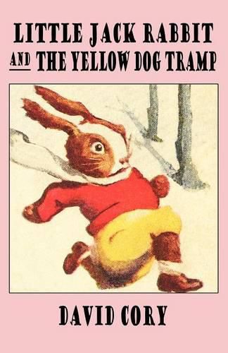 Cover image for Little Jack Rabbit and the Yellow Dog Tramp