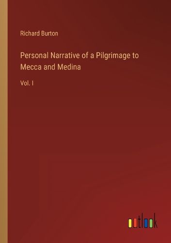 Cover image for Personal Narrative of a Pilgrimage to Mecca and Medina