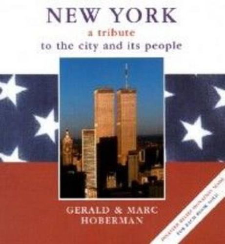 New York: A Tribute to the City and Its People by Gerald and Marc Hoberman