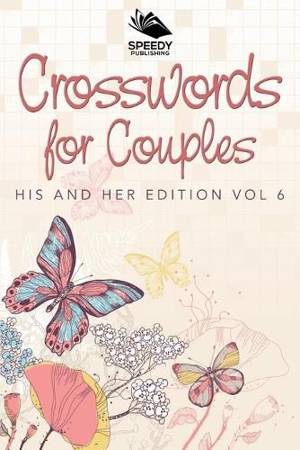 Cover image for Crosswords For Couples: His and Her Edition Vol 6