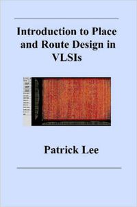 Cover image for Introduction to Place and Route Design in VLSIs