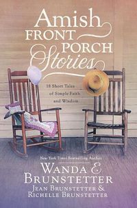 Cover image for Amish Front Porch Stories: 18 Short Tales of Simple Faith and Wisdom