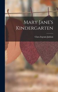 Cover image for Mary Jane's Kindergarten