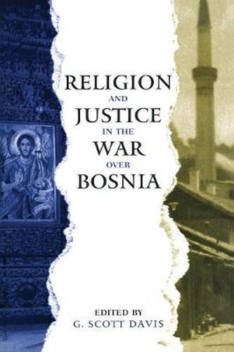 Cover image for Religion and Justice: in the War over Bosnia