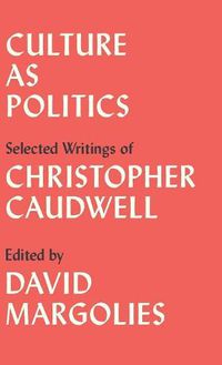 Cover image for Culture as Politics: Selected Writings