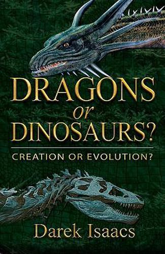 Cover image for Dragons or Dinosaurs?: Creation or Evolution?