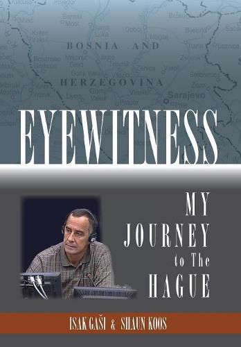 Cover image for Eyewitness: My Journey to the Hague