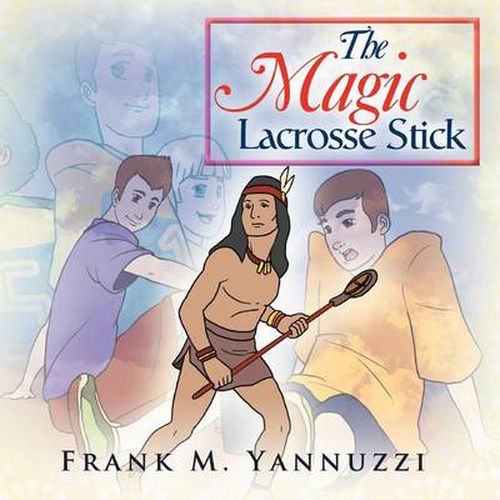 Cover image for The Magic Lacrosse Stick