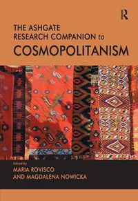 Cover image for The Ashgate Research Companion to Cosmopolitanism