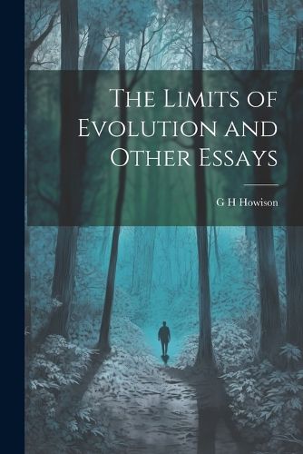 Cover image for The Limits of Evolution and Other Essays