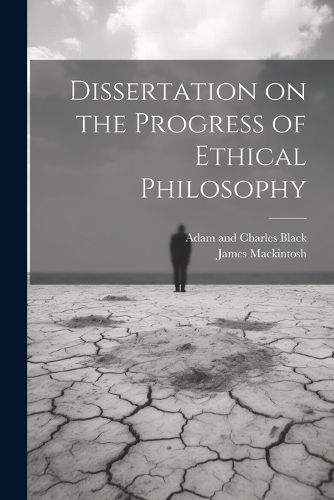 Dissertation on the Progress of Ethical Philosophy