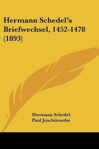 Cover image for Hermann Schedel's Briefwechsel, 1452-1478 (1893)