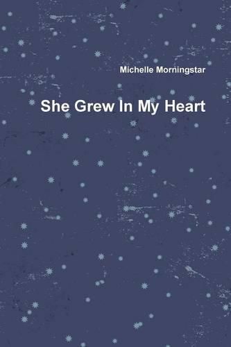 Cover image for She Grew in My Heart