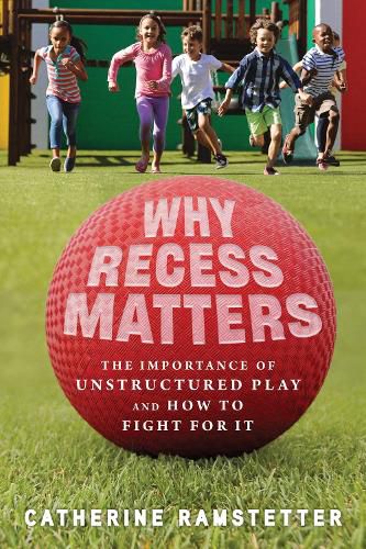 Cover image for Why Recess Matters