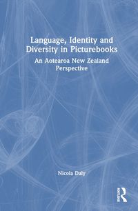 Cover image for Language, Identity and Diversity in Picturebooks