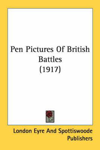 Pen Pictures of British Battles (1917)