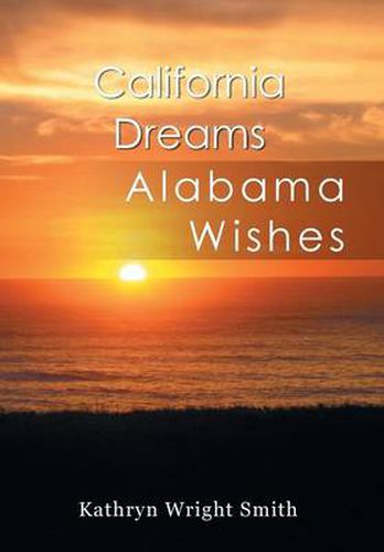 California Dreams: Alabama Wishes