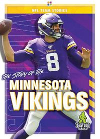 Cover image for The Story of the Minnesota Vikings