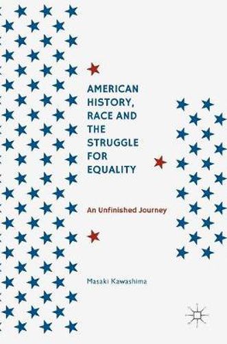 Cover image for American History, Race and the Struggle for Equality: An Unfinished Journey