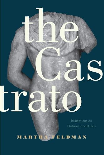 Cover image for The Castrato: Reflections on Natures and Kinds