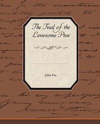 Cover image for The Trail of the Lonesome Pine