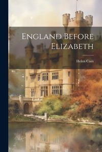 Cover image for England Before Elizabeth