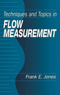 Cover image for Techniques and Topics in Flow Measurement