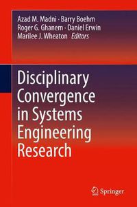 Cover image for Disciplinary Convergence in Systems Engineering Research