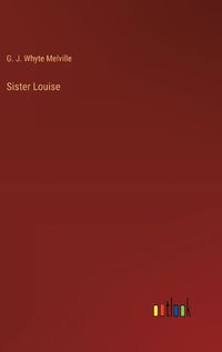 Cover image for Sister Louise