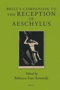 Cover image for Brill's Companion to the Reception of Aeschylus