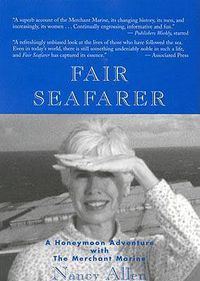 Cover image for Fair Seafarer: A Honeymoon Adventure with the Merchant Marine