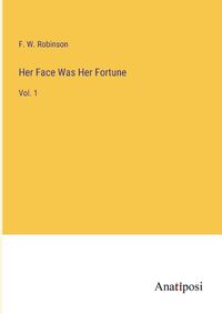 Cover image for Her Face Was Her Fortune