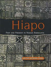 Cover image for Hiapo: Past and Present in Niuean Barkcloth