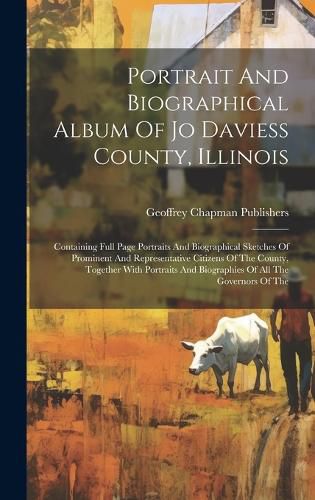 Portrait And Biographical Album Of Jo Daviess County, Illinois