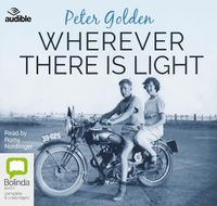 Cover image for Wherever There Is Light: A Novel