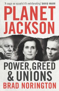 Cover image for Planet Jackson: Power, Greed and Unions