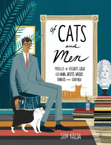 Cover image for Of Cats and Men: Profiles of History's Great Cat-Loving Artists, Writers, Thinkers, and Statesmen